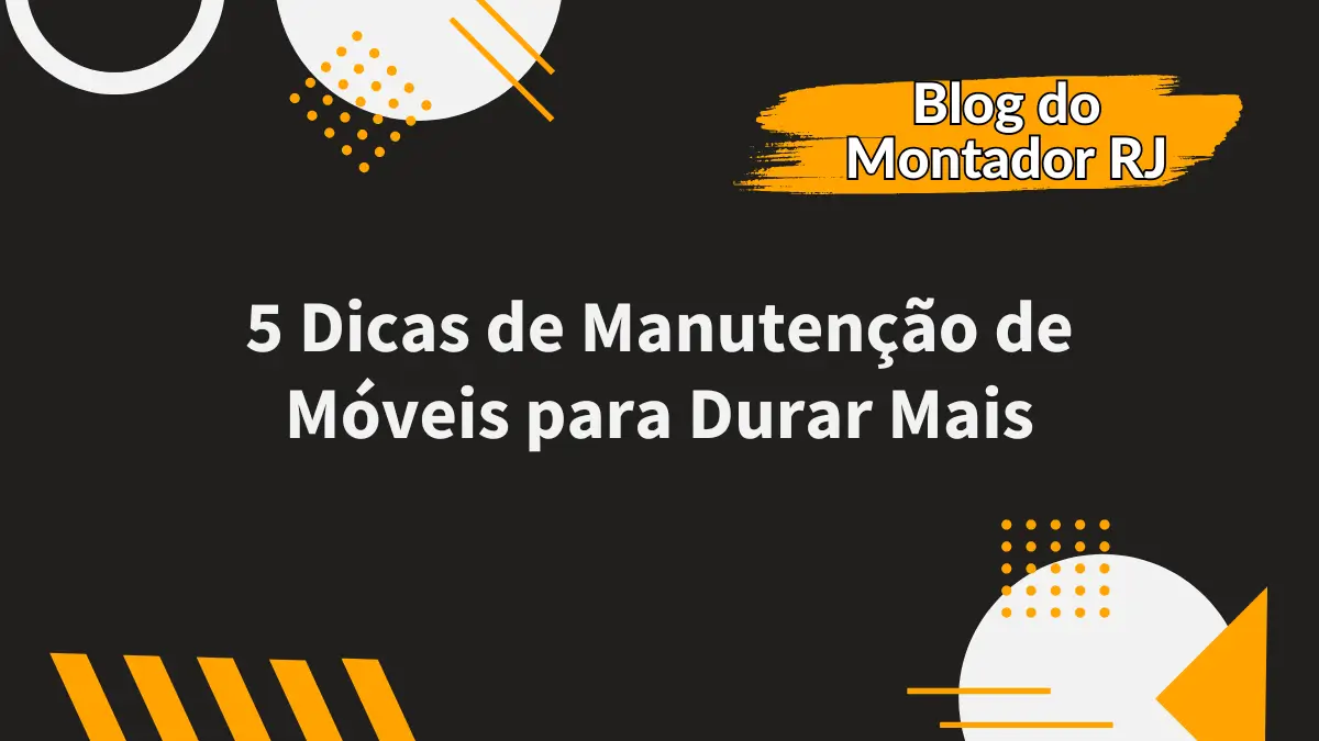 Montador de móveis no Rio de Janeiro realizando manutenção de móveis convencionais com 23 anos de experiência | O Montador RJ