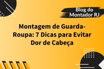 Montador de móveis com 23 anos de experiência realizando montagem de guarda roupa no Rio de Janeiro com precisão e segurança | O Montador RJ